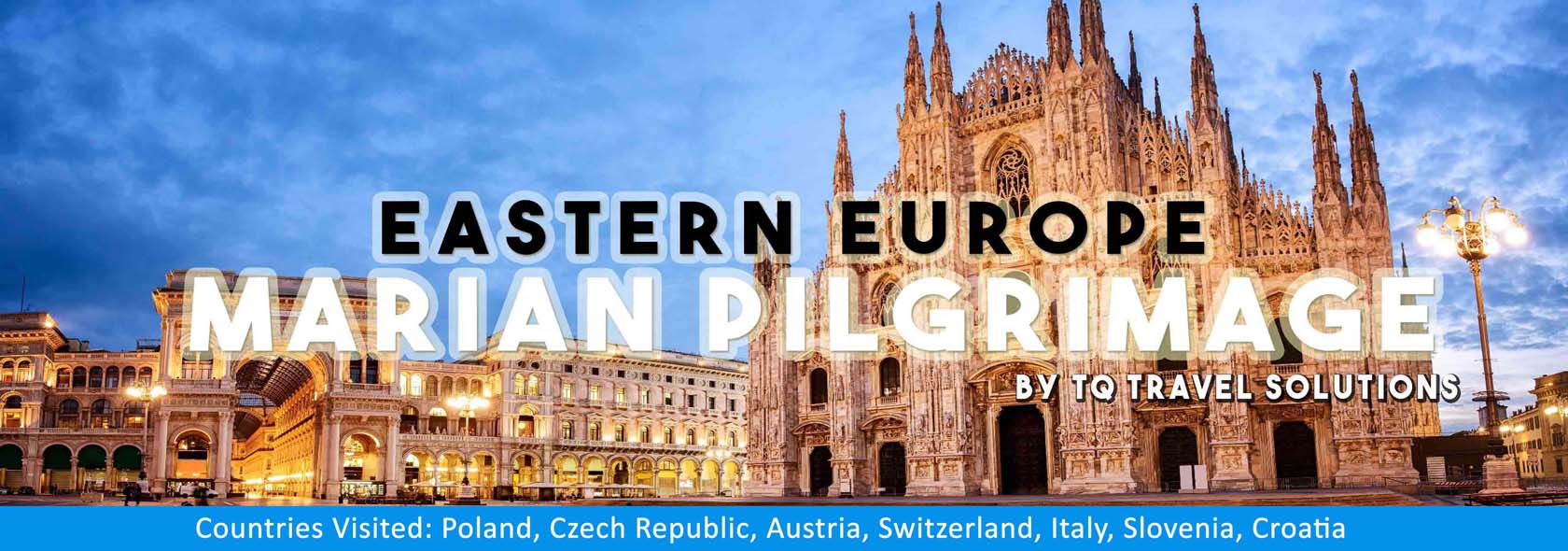 TQ Travel Solutions, Eastern Europe Marian Pilgrimage Tour 2020, budget ...